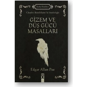 Gizem Ve Düş Gücü Masalları - Edgar Allen Poe