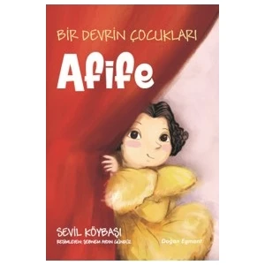 Bir Devrin Çocukları Afife - Sevil Köybaşı