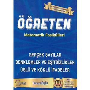 Gür Yayınları 9 Öğreten Fasikülleri Gerçek Sayılar Denklemler ve Eşitsizlikler Üslü ve Köklü Ifadeler