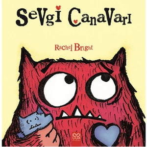 Sevgi Canavarı  - Rachel Bright