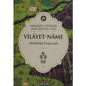Vilayetname - Menakıb-ı Hünkar Hacı Bektaş’ı Veli - Abdülbaki Gölpınarlı