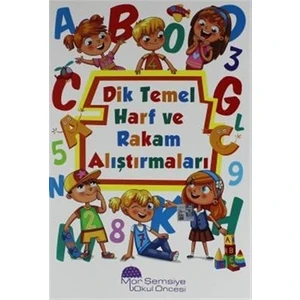Dik Temel Harf ve Rakam Alıştırmaları - ( 4 - 6 Yaş )