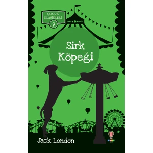 Sirk Köpeği - Jack London