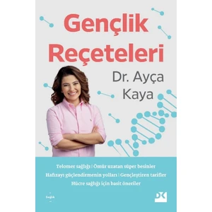 Gençlik Reçeteleri - Ayça Kaya