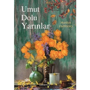 Umut Dolu Yarınlar - Marilyn Pappano