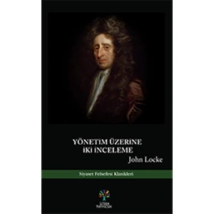 Yönetim Üzerine İki İnceleme -  John Locke