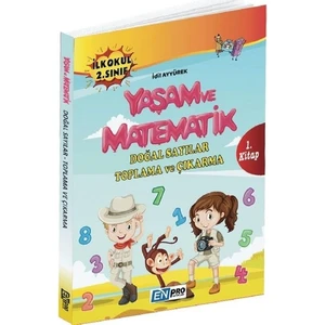 Enpro İlkokul 2. Sınıf 1. Kitap-Doğal Sayılar Toplama Çıkarma-Yaşam Ve Matematik-Yeni - İdil Ayyürek
