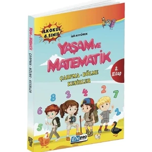 Enpro İlkokul 4. Sınıf 2. Kitap-Çarpma Bölme Kesirler-Yaşam Ve Matematik-Yeni - İdil Ayyürek