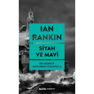 Siyah ve Mavi - Ian Rankin