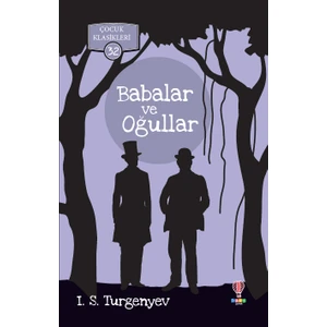 Babalar ve Oğullar - I. S. Turgenyev