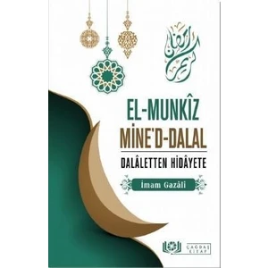 Elmunkız Mine'Ddalal Dalaletten Hidayete - İmamı Gazali