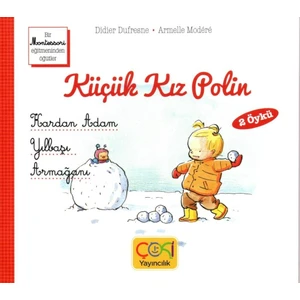 Küçük Kız Polin Kardan Adam ve Yılbaşı Armağanı 2 Öykü - (+3 Yaş)