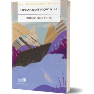 Kaptan Grant'ın Çocukları - Jules Verne