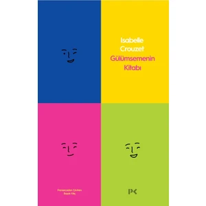 Gülümsemenin Kitabı - Isabelle Crouzet