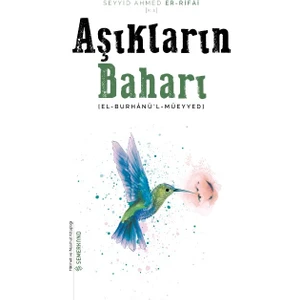 Âşıkların Baharı - Seyyid Ahmed Er Rifai