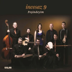 İncesaz- 9 - Peşindeyim CD