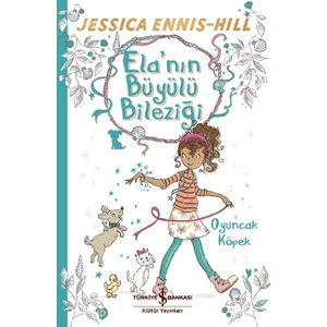 Ela’Nın Büyülü Bileziği Oyuncak Köpek - Jessica Ennis-Hill