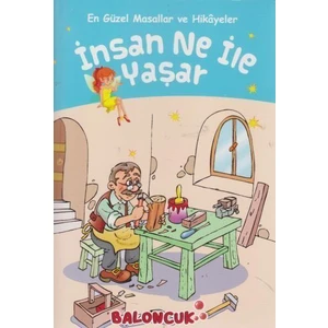 En Güzel Masallar Ve Hikayeler-İnsan Ne İle Yaşar - Leo Nikolayevitch Tolstoy