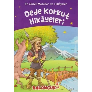 En Güzel Masallar Ve Hikayeler-Dede Korkut Hikayeleri - Dede Korkut