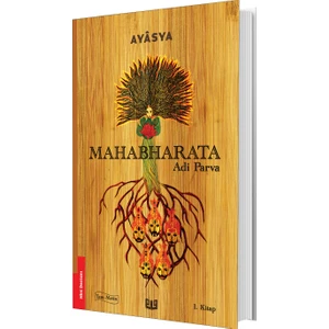 Mahabharata - Adi Parva (1. Kitap) - Ayasya
