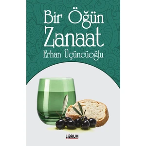 Bir Öğün Zanaat - Erhan Üçüncüoğlu