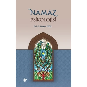 Namaz Psikolojisi - Hüseyin Peker