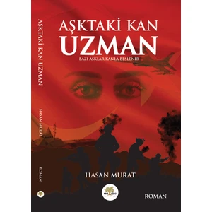 Aşktaki Kan Uzman - Hasan Murat