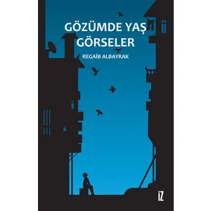 Gözümde Yaş Görseler - Regaib Albayrak