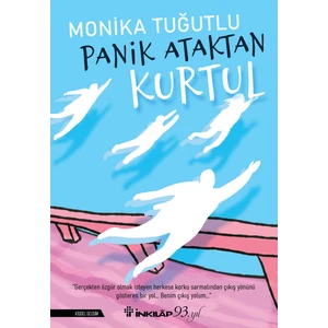 Panik Ataktan Kurtul - Monika Tuğutlu