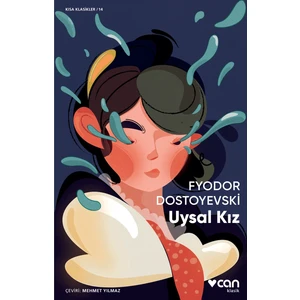 Uysal Kız - Fyodor Dostoyevski