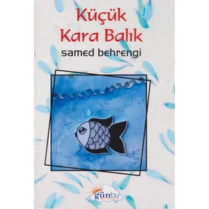 Küçük Kara Balık - Samed Bahrengi
