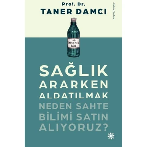 Sağlık Ararken Aldatılmak - Taner Damcı