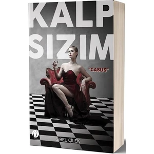Kalp Sızım - Casus - Sibel Çilek