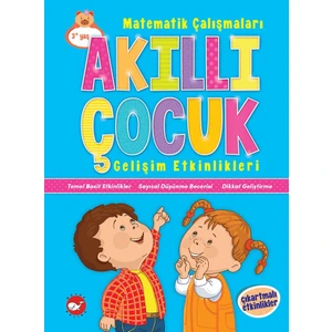 Akıllı Çocuk Gelişim Etkinlikleri : Matematik Çalışmaları (Çıkartmalı Etkinlikler)