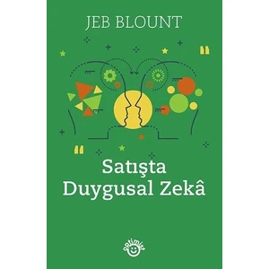 Satışta Duygusal Zekâ - Jeb Blount