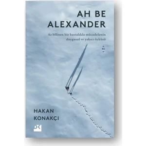 Ah Be Alexander - Hakan Konakçı