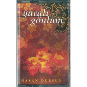 Yaralı Gönlüm - Hasan Dursun Kaset