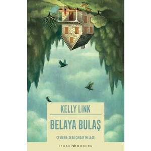 Belaya Bulaş - Kelly Link