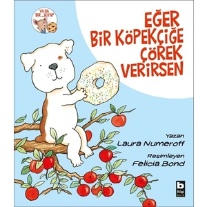 Eğer Bir Köpekçiğe Çörek Verirsen - Laura Numeroff