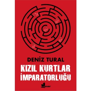 Kızıl Kurtlar İmparatorluğu - Deniz Tural
