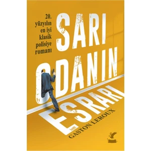 Sarı Odanın Esrarı - Gaston Leroux