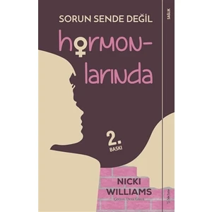 Sorun Sende Değil Hormonlarında - Nicki Williams