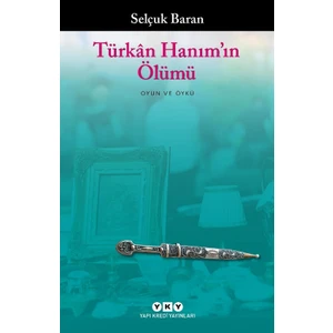 Türkân Hanım'ın Ölümü - Selçuk Baran