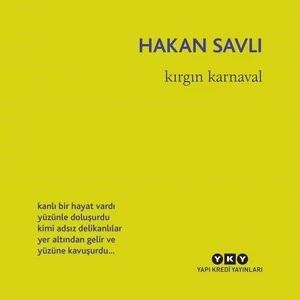 Kırgın Karnaval - Hakan Savlı