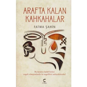 Arafta Kalan Kahkahalar - Fatma Şahin