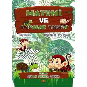 Mayumi Ve Topalak Tospa  - Gülay Şeker Zehir