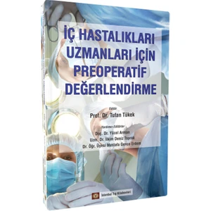 İç Hastalıkları Uzmanları için Preoperatif Değerlendirme
