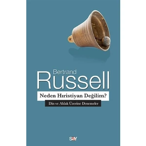 Neden Hıristiyan Değilim? - Bertrand Russell