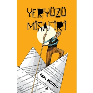 Yeryüzü Misafiri - Ünal Ersözlü