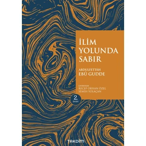 İlim Yolunda Sabır(Genişletilmiş Baskı) - Abdulfettâh Ebû Gudde